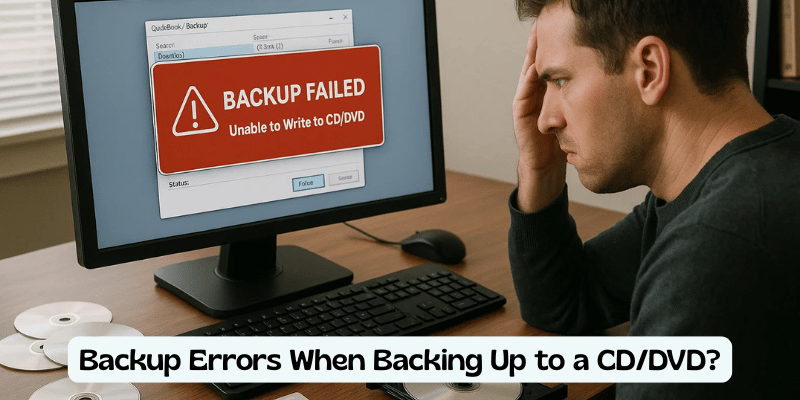 Backup Errors When Backing Up to a CDDVD