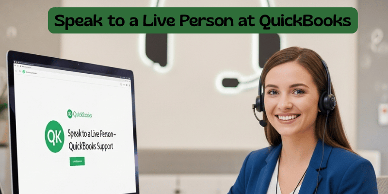 Speak to a Live Person at QuickBooks