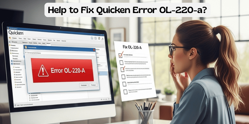 Help to Fix Quicken Error OL-220-a?