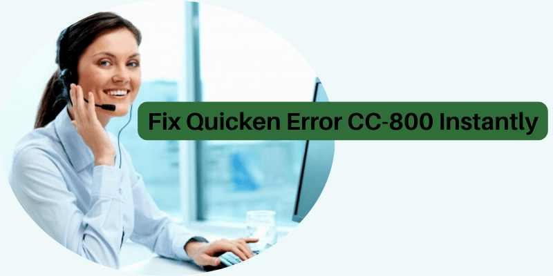 Fix Quicken Error CC-800 Instantly