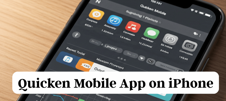 Quicken Mobile App on iPhone
