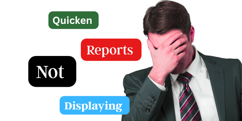 quicken reports not displaying
