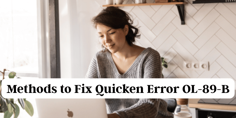 Methods to Fix Quicken Error OL-89-B