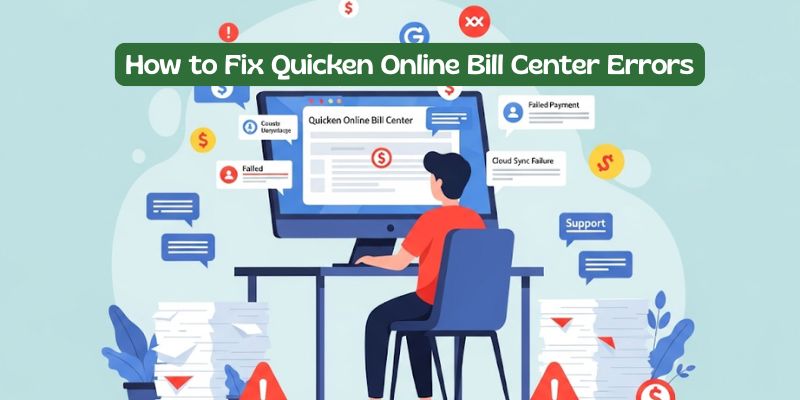 Fix Quicken Online Bill Center error with step-by-step support and troubleshooting on computer screen