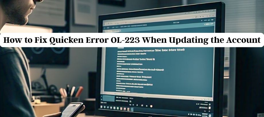 Fix Quicken Error OL-223 While Updating Account