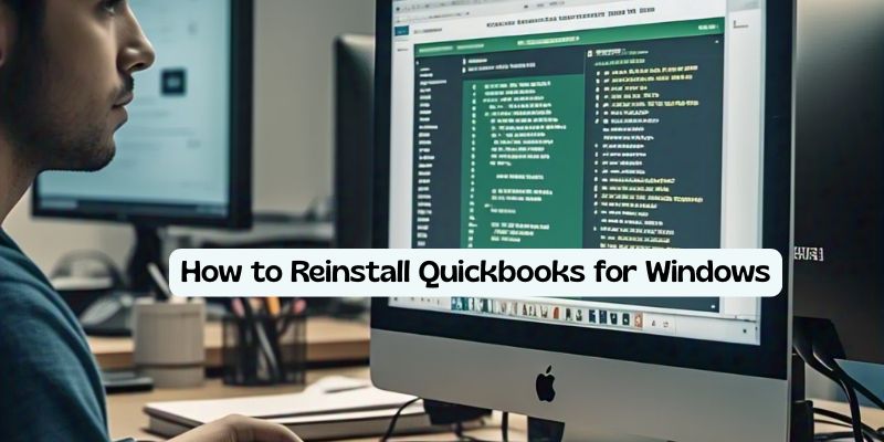 How to reinstall QuickBooks for Windows – step-by-step installation guide
