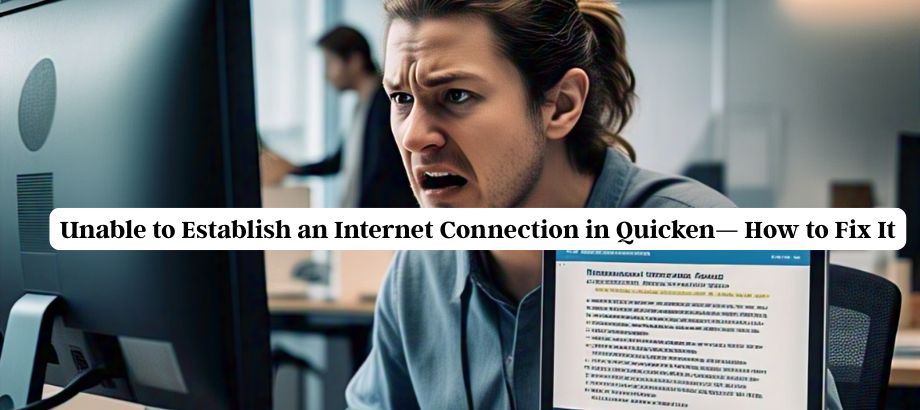 Unable to Establish an Internet Connection in Quicken