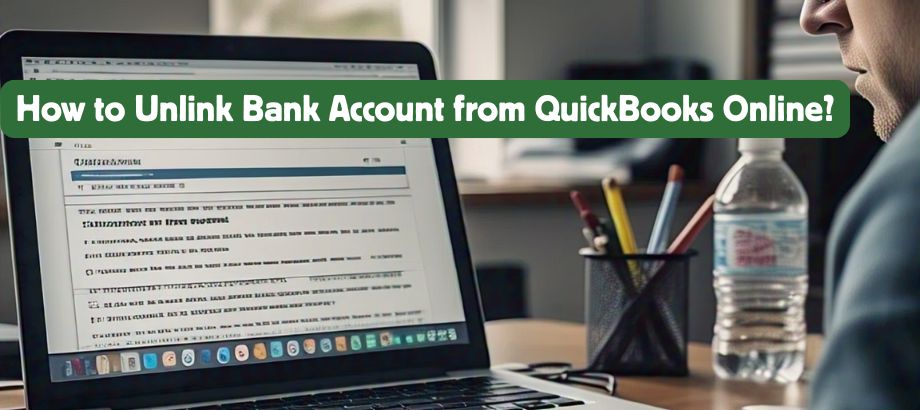 How to Unlink Bank Account from QuickBooks Online